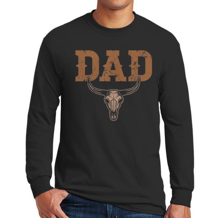 Dad Skull Fathers Day Shirt Western Rodeo Family Matching Men Long Sleeve T-Shirt