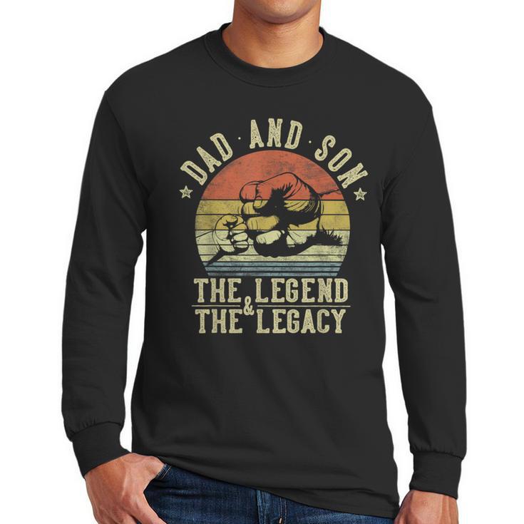 Dad And Son The Legend And The Legacy Dad Men Long Sleeve T-Shirt