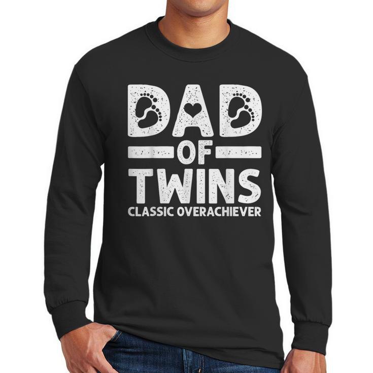 Dad Of Twins Classic Overachiever Cool Twin Dad Men Long Sleeve T-Shirt