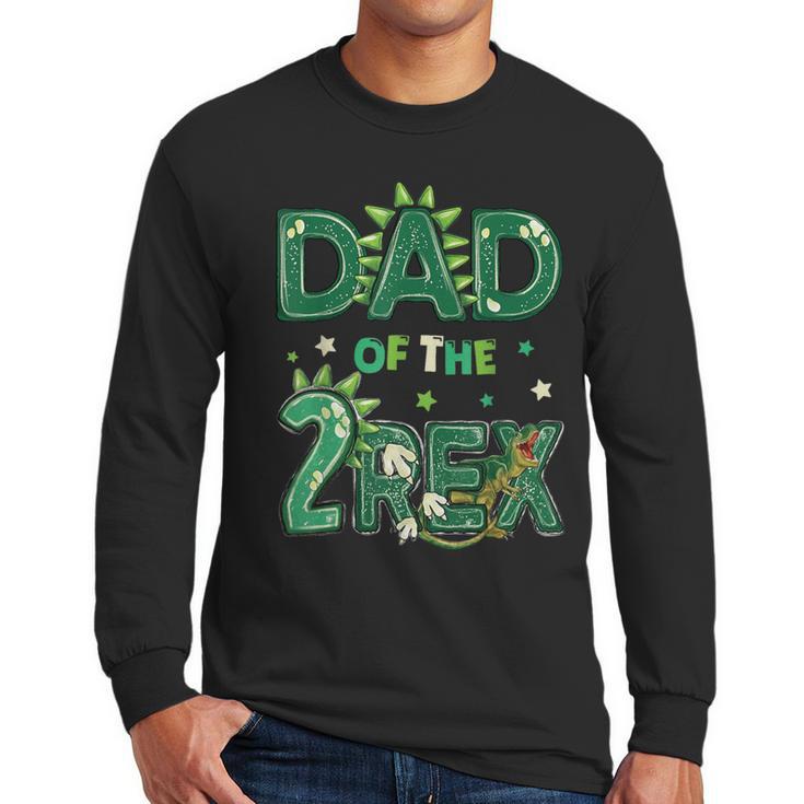 Dad Of The Two Rex Birthday Dinosaur Family Matching Men Long Sleeve T-Shirt