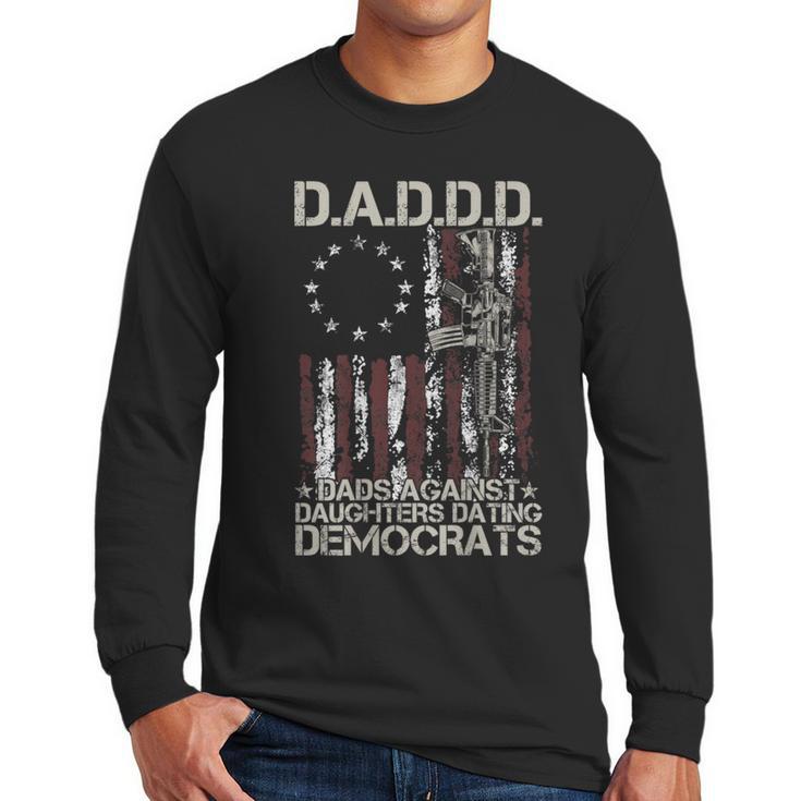 Daddd Gun Dads Against Daughters Dating Democrats On Back Men Long Sleeve T-Shirt