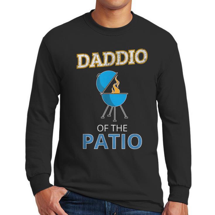 Daddio Of The Patio Fathers Day BBQ Grill Dad Men Long Sleeve T-Shirt