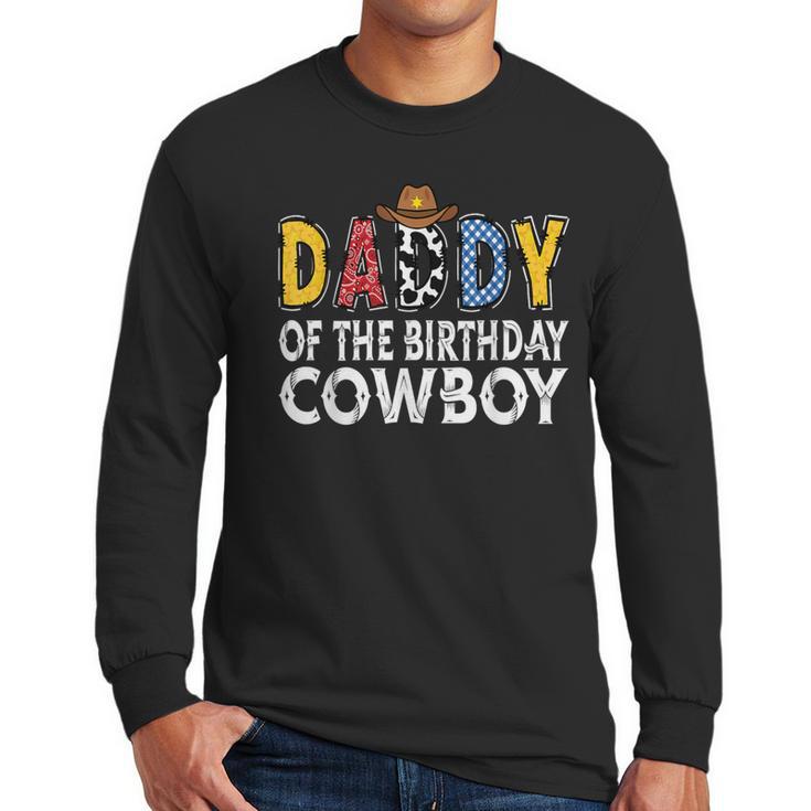 Daddy 1st Birthday Cowboy Western Daddy Birthday Boy Men Long Sleeve T-Shirt