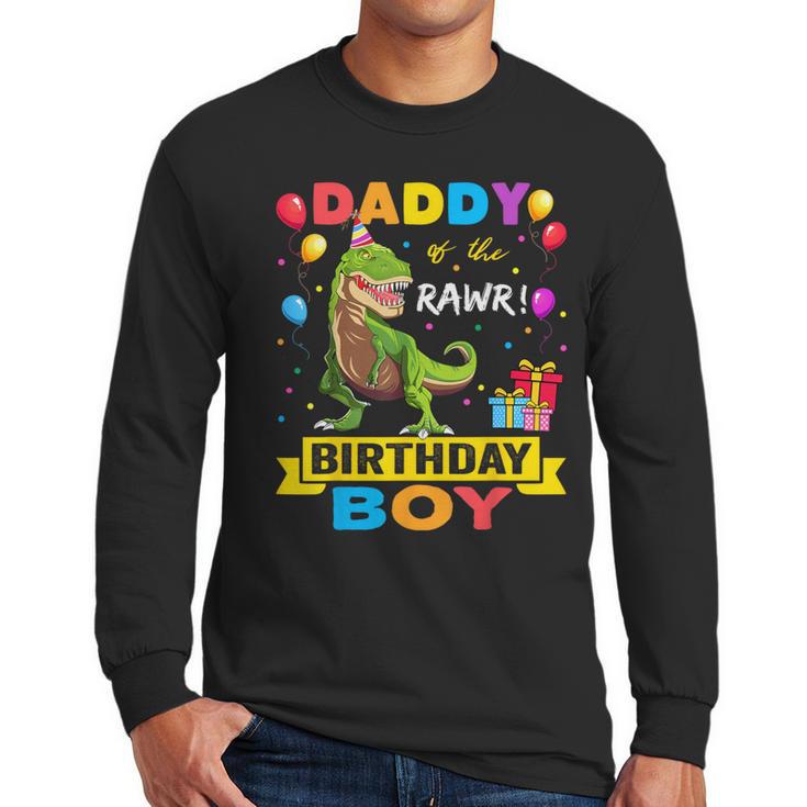 Daddy Dinosaur Shirt Cute Birthday Boy Family Apparel Men Long Sleeve T-Shirt