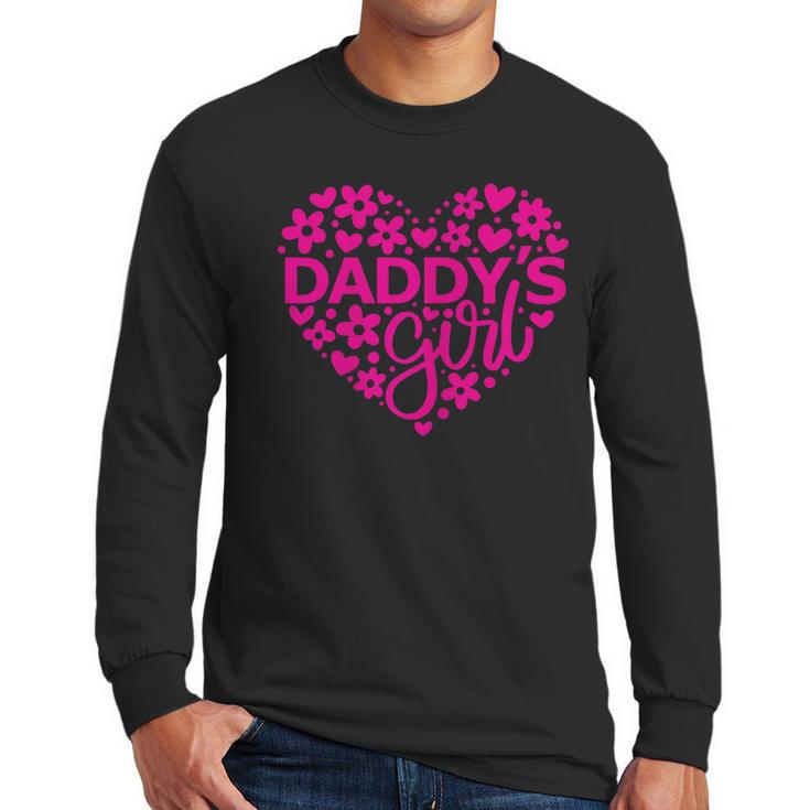 Daddy's Girl Father's Day Idea For a New Dad Men Long Sleeve T-Shirt