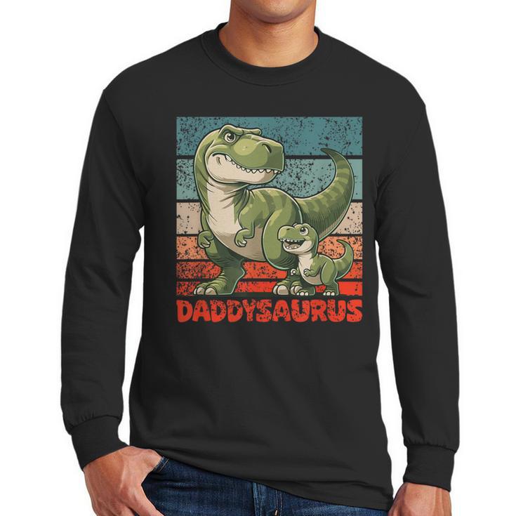 Daddysaurus Father's Day Best Dad T-Rex Papa Men Long Sleeve T-Shirt