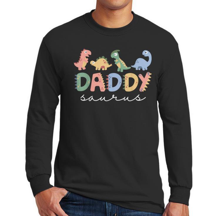 Daddysaurus T Rex Dinosaur Dad Daddy Saurus Family Men Long Sleeve T-Shirt