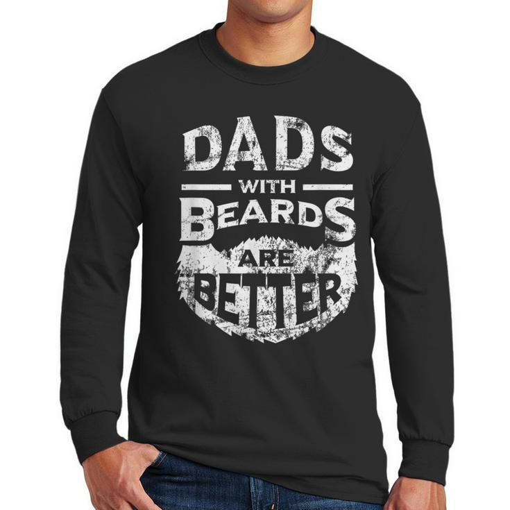 Dads With Beards Are Better Distressed Men Long Sleeve T-Shirt