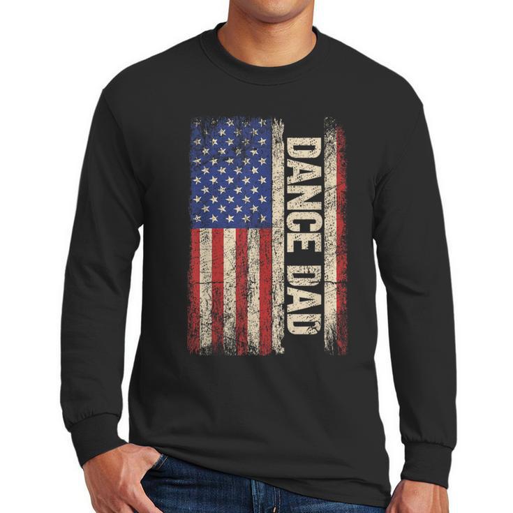 Dance Dad US American Flag Shirt Dancer Dancing Father Men Men Long Sleeve T-Shirt