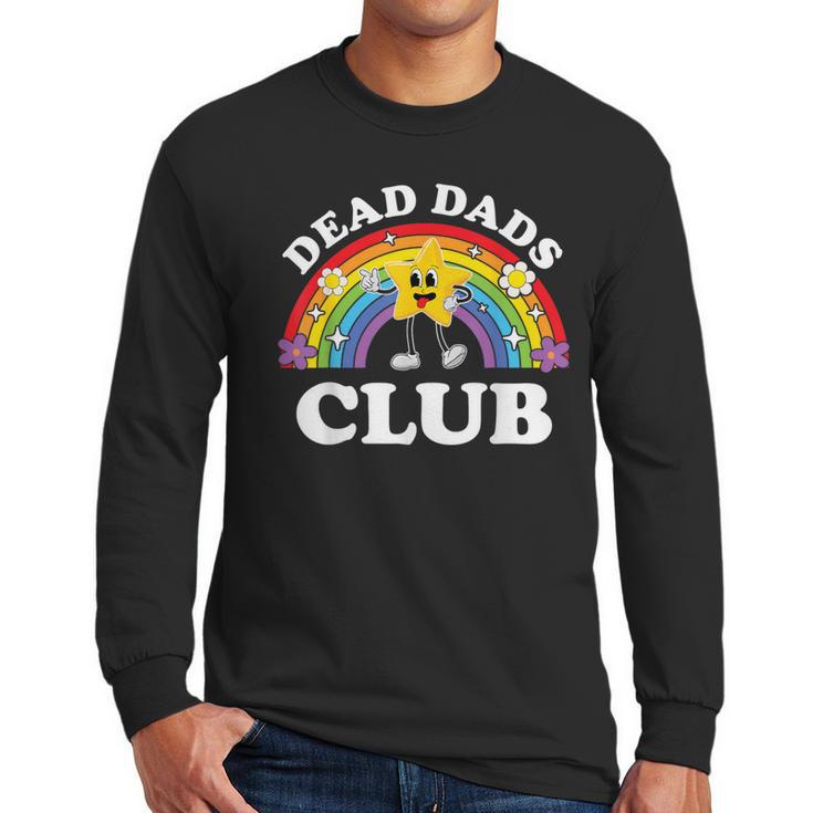 Dead Dads Club Inappropriate Cringe Adult Raunchy Men Long Sleeve T-Shirt