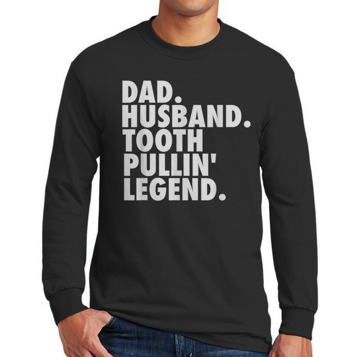 Dentist Men Son Husband Dad Boss Men Long Sleeve T-Shirt