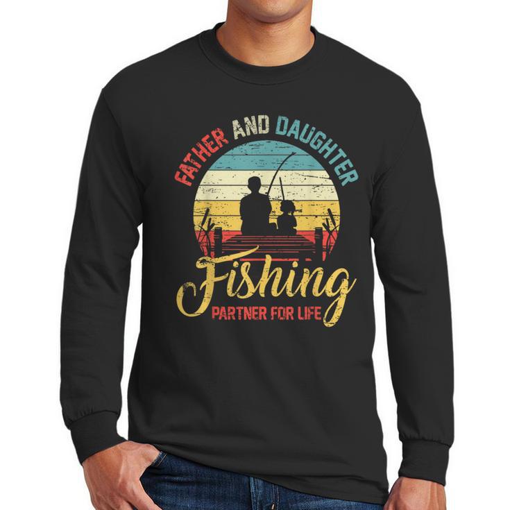 Father Daughter Fishing Partner For Life Retro Matching Dad Men Long Sleeve T-Shirt