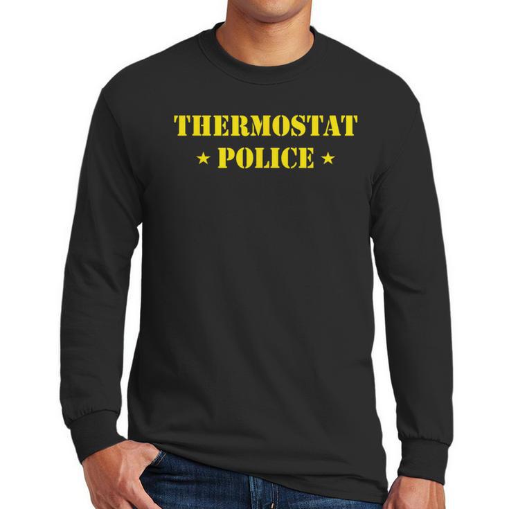 Father For Men Thermostat Police Dad Men Long Sleeve T-Shirt