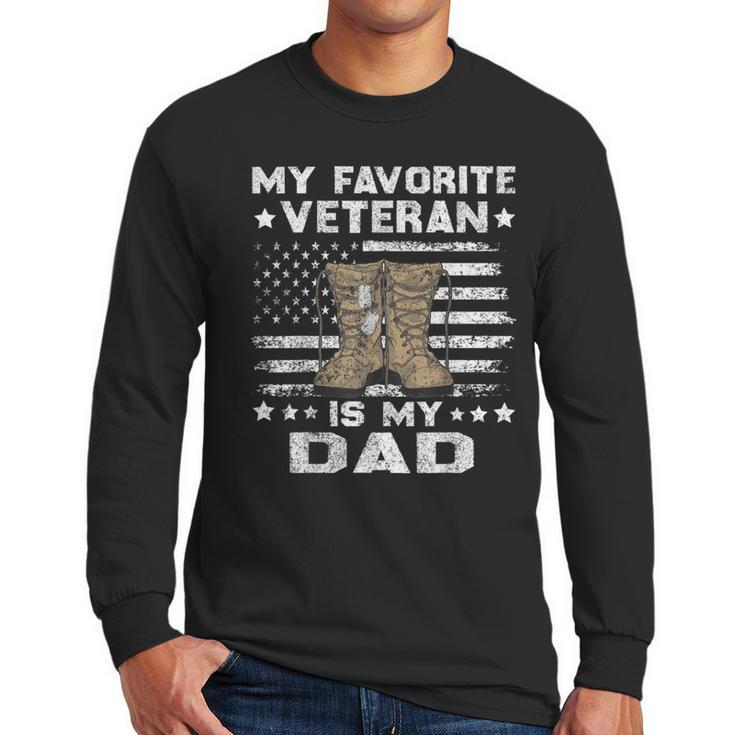 Father Veterans Day My Favorite Veteran Is My Dad For Kids Men Long Sleeve T-Shirt