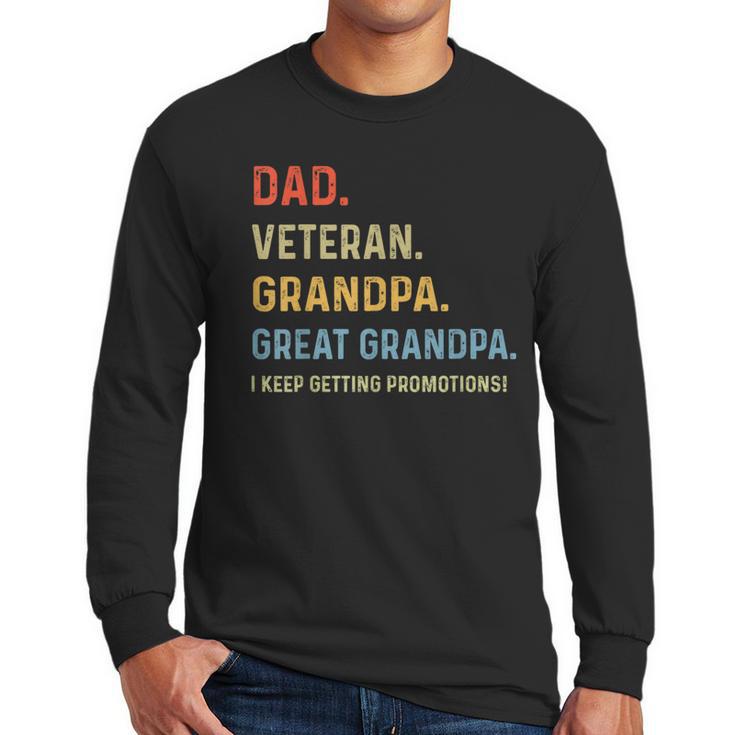 Fathers Day Dad Veteran Grandpa Great Grandpa Men Long Sleeve T-Shirt