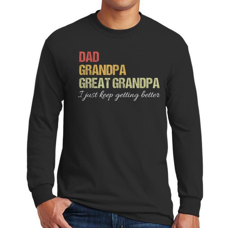 Fathers Day From Wife Son Kids Dad Grandpa Great Grandpa Men Long Sleeve T-Shirt