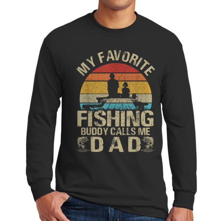 My Favorite Fishing Buddy Calls Me Dad Men Long Sleeve T-Shirt