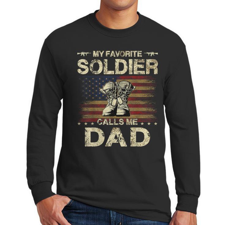 My Favorite Solider Calls Me Dad Proud Army Dad Men Long Sleeve T-Shirt