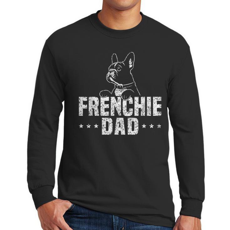 Frenchie Dad Lover Owner French Bulldog Father Daddy Papa Men Women Girls Kids Men Long Sleeve T-Shirt