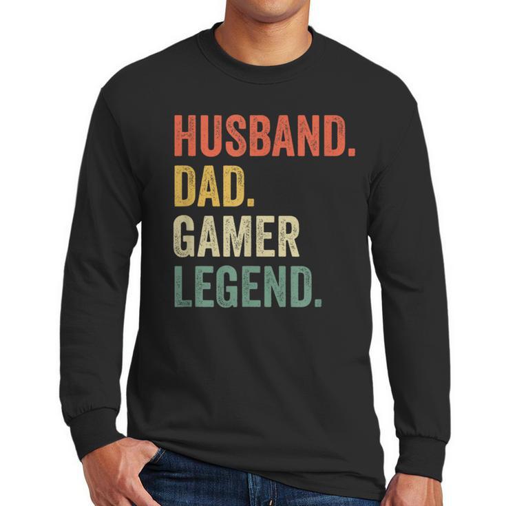 Gamer Husband Dad Video Game Legend Father's Day Men Long Sleeve T-Shirt