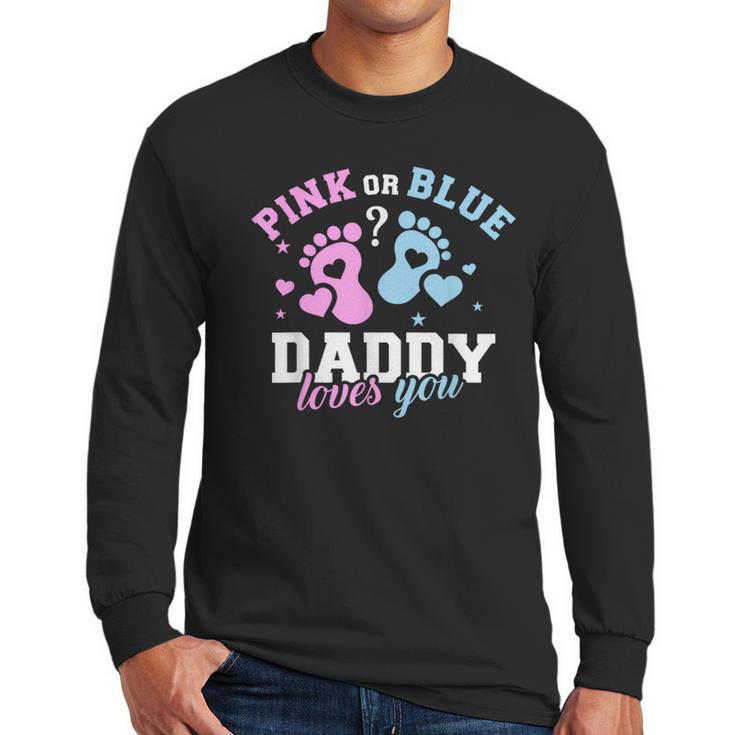 Gender Reveal Daddy Dad Men Long Sleeve T-Shirt