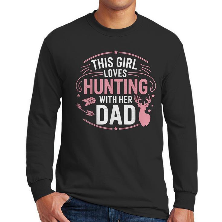 This Girl Loves Hunting With Her Dad Pink Deer Hunter Men Long Sleeve T-Shirt