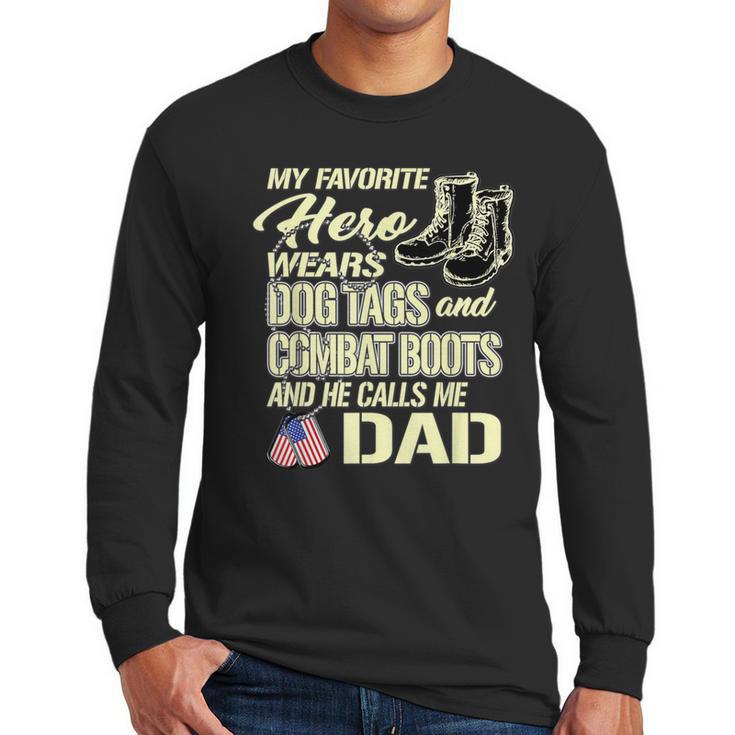 Hero Wears Dog Tags Combat Boots Proud Army Dad Father Men Long Sleeve T-Shirt