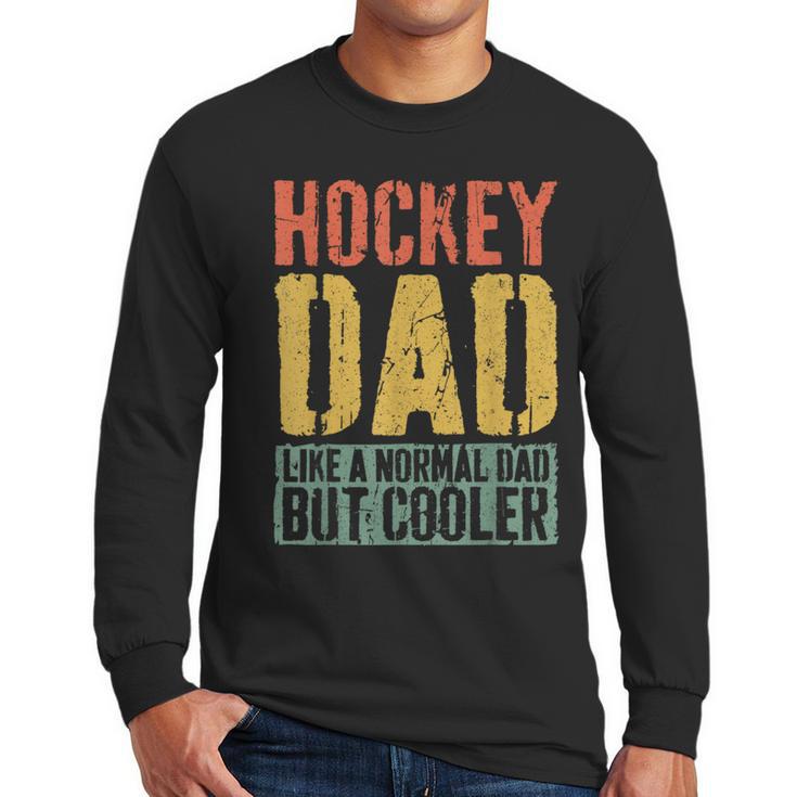 Hockey Dad Shirt Men Fathers Day Hockey Dad Men Long Sleeve T-Shirt
