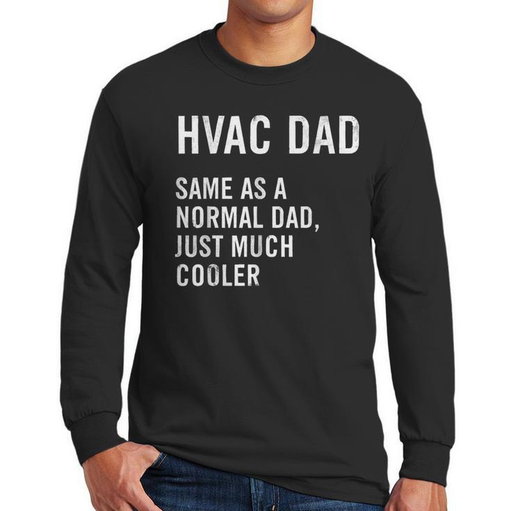 HVAC Dad Definition HVAC Technician Men Long Sleeve T-Shirt
