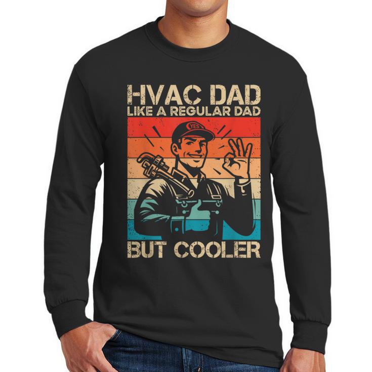 HVAC Dad HVAC Technician Mechanic Repairman Men Long Sleeve T-Shirt