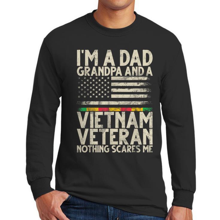 I'm A Dad Grandpa And A Vietnam Veteran Nothing Scares Me Men Long Sleeve T-Shirt