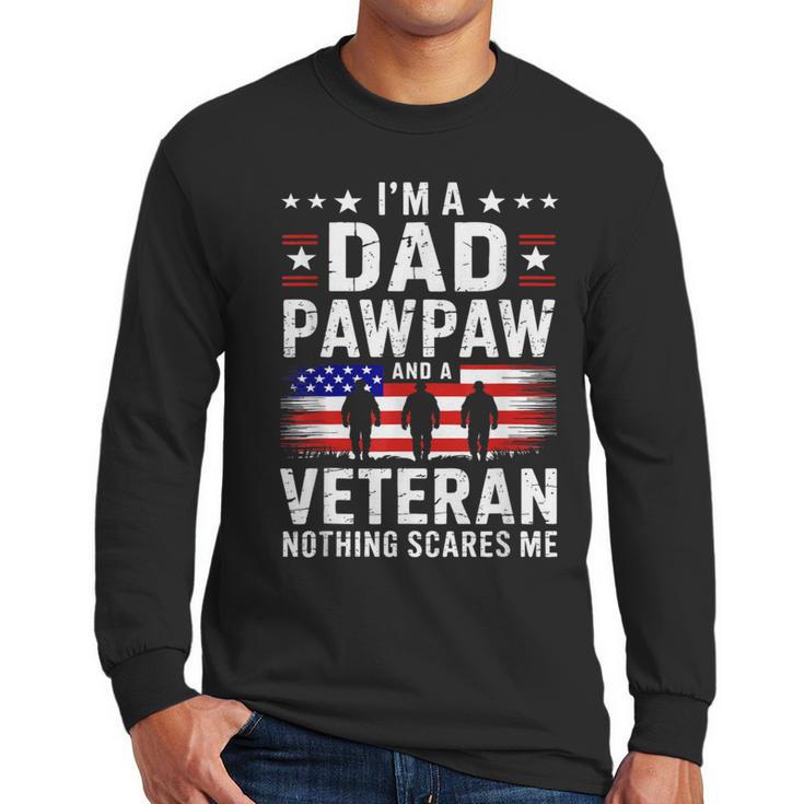 I'm A Dad Pawpaw And A Veteran Shirt Men Grandpa Fathers Day Men Long Sleeve T-Shirt