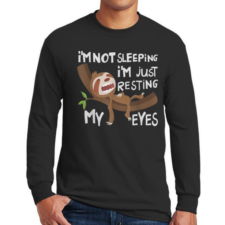 I'm Not Sleeping I'm Just Resting My Eyes Father's Day Dad Men Long Sleeve T-Shirt