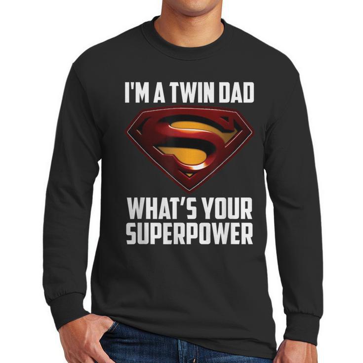 I'm A Twin DAD-What's Your Superpower Men Long Sleeve T-Shirt
