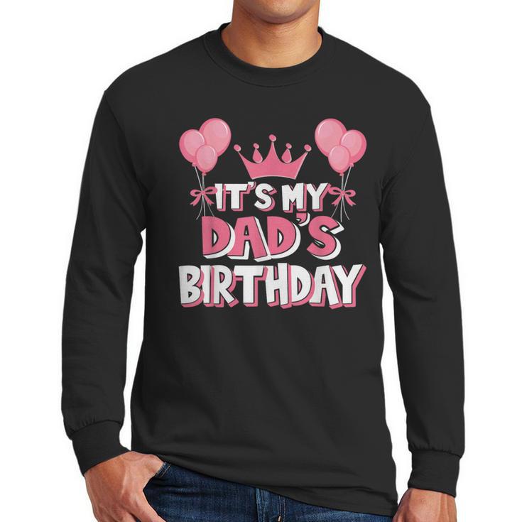 It's My Dad's Birthday Celebration Small Men Long Sleeve T-Shirt