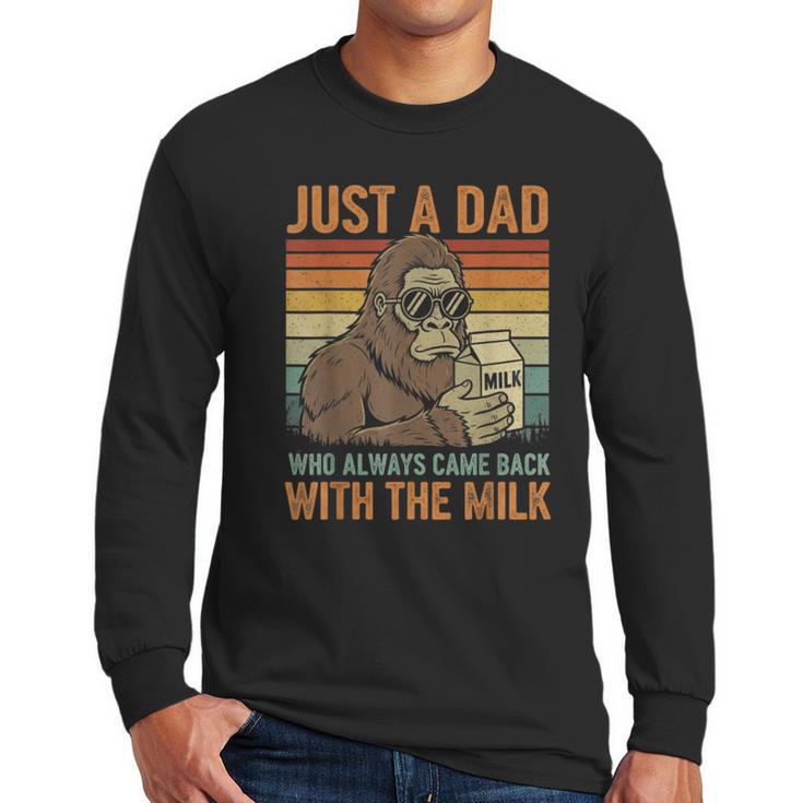 Just A Dad Who Always Came Back With The Milk Daddy Men Long Sleeve T-Shirt