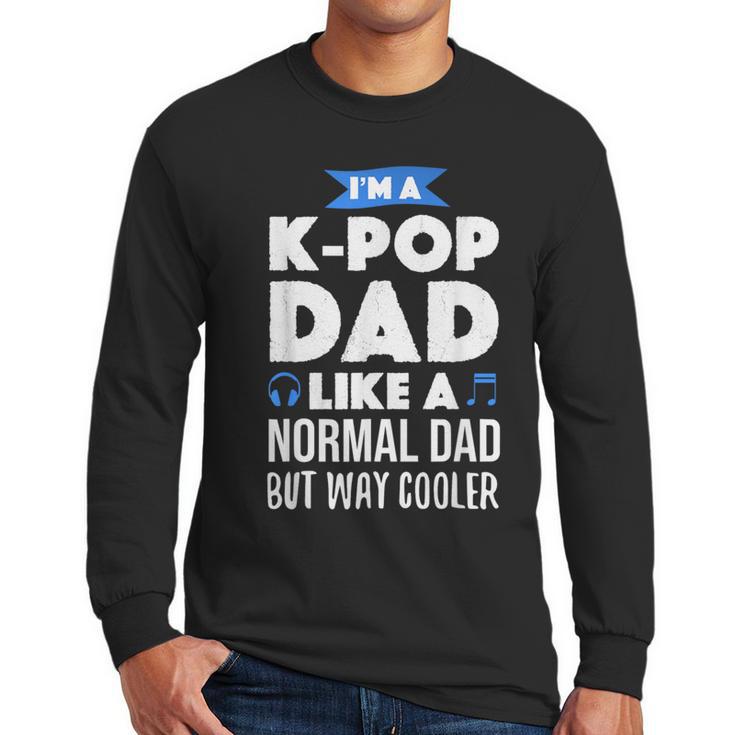 K-Pop Dad Korean Music Lover Men Long Sleeve T-Shirt