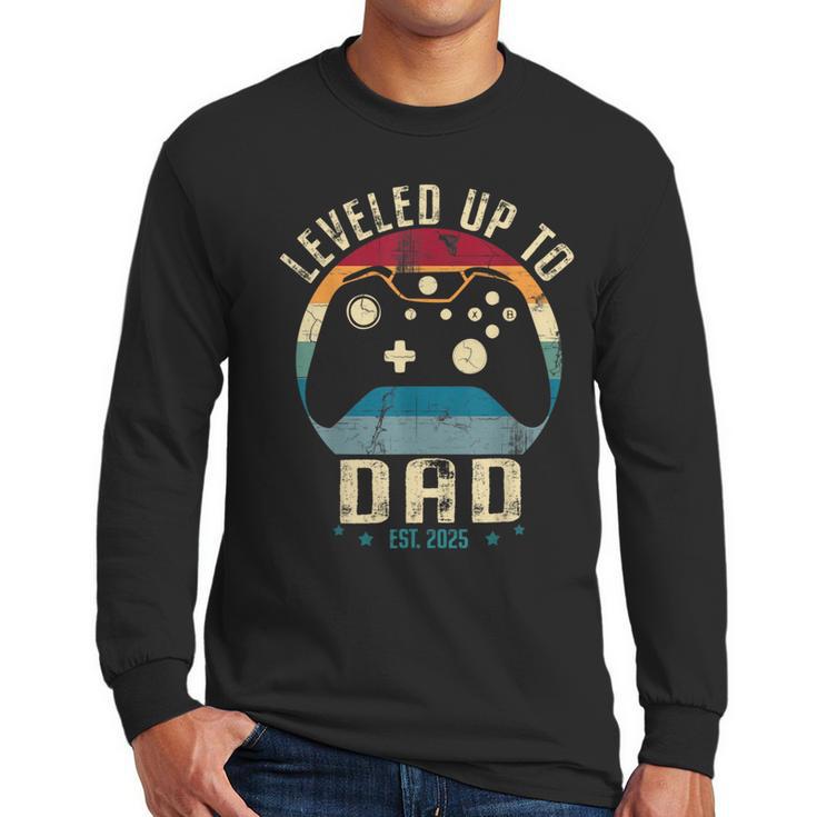 I Leveled Up To Dad 2025 Promoted To Daddy Soon To Be Father Men Long Sleeve T-Shirt
