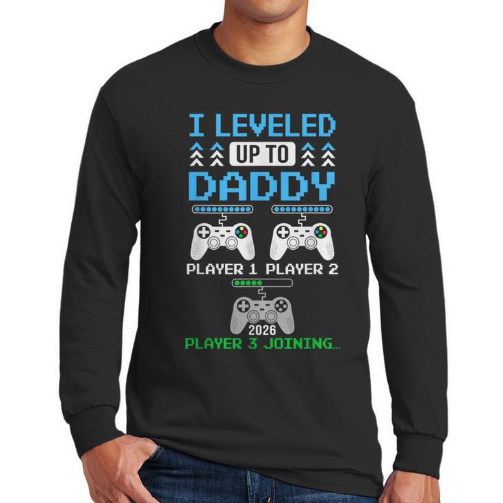 Leveled Up To Daddy Again  Gamer Dad Est 2026 Men Long Sleeve T-Shirt