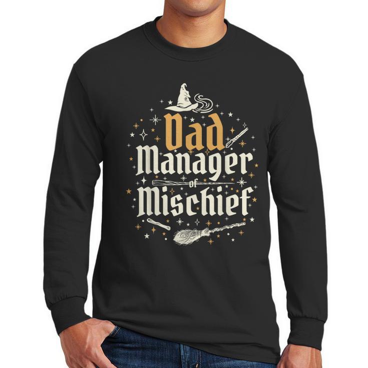 Magical Dad Manager Of Mischief Birthday Boys Girls Men Long Sleeve T-Shirt