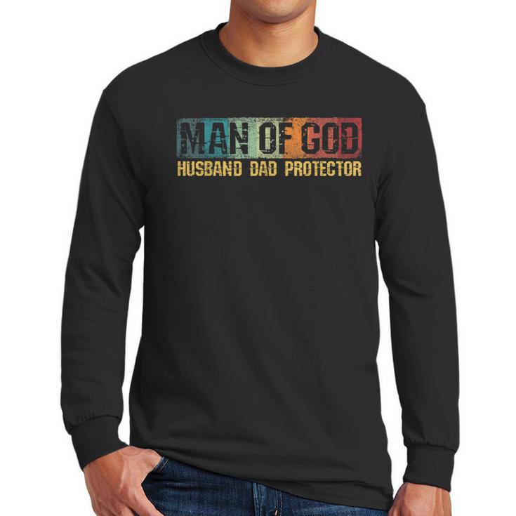 Man Of God Husband Dad Protector Christian Faith Fathers Day Men Long Sleeve T-Shirt