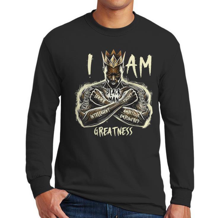 I Am Man King Powerful Dad Afro Melanin Men Long Sleeve T-Shirt