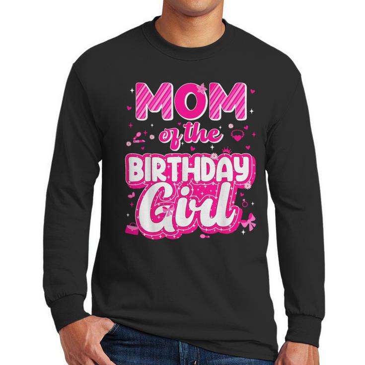 Mom And Dad Birthday Girl Family Matching Party Decorations Men Long Sleeve T-Shirt