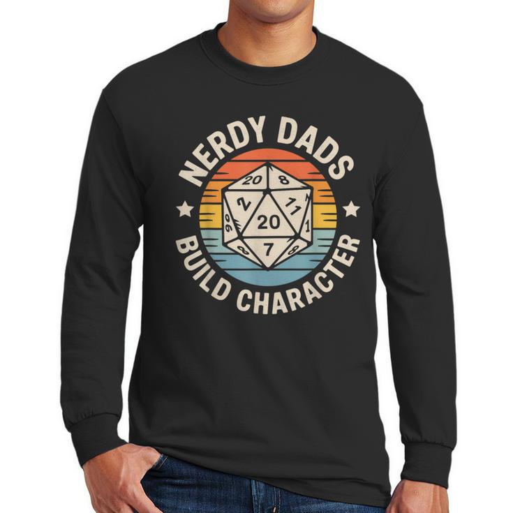 Nerdy Dads Build Character RPG Gaming Father's Day For Dad Men Long Sleeve T-Shirt