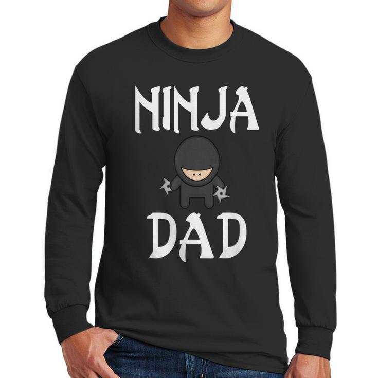 Ninja Dad Tshirt Ninja Shirt Ninja Tshirts Father Men Long Sleeve T-Shirt