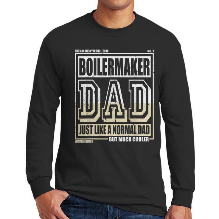 Like A Normal Dad Father Boilermaker Men Long Sleeve T-Shirt