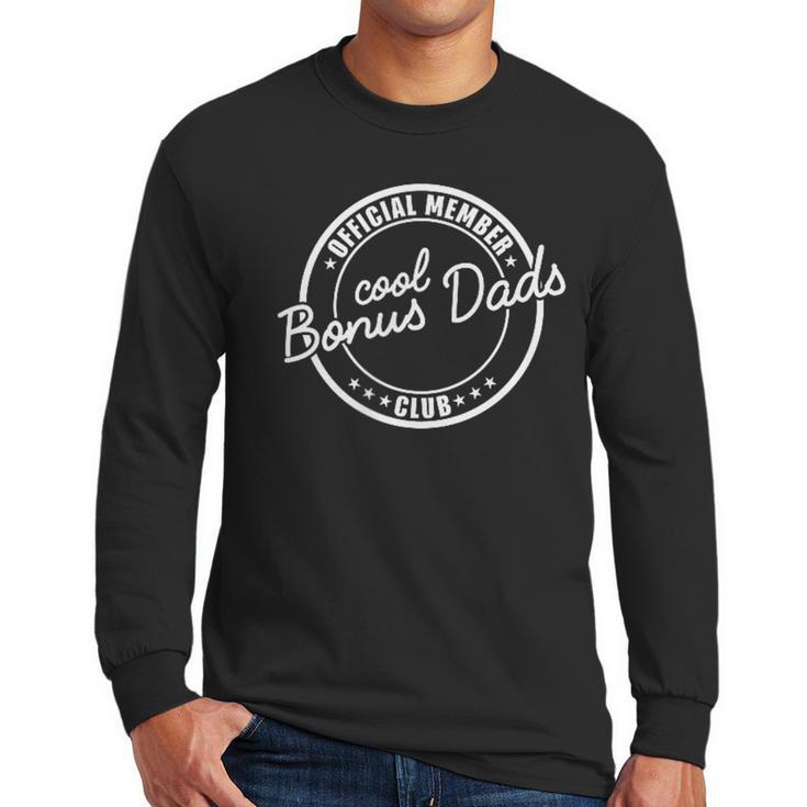 Official Member Cool Bonus Dads Club Dad Father's Day Men Long Sleeve T-Shirt