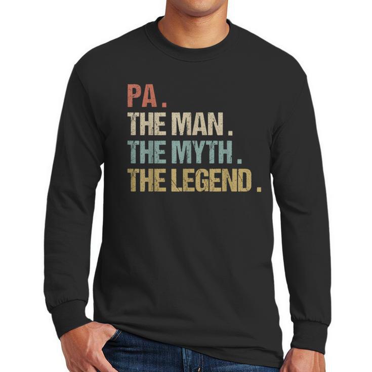 Pa The Man Myth Legend Shirt Father Dad Men Long Sleeve T-Shirt