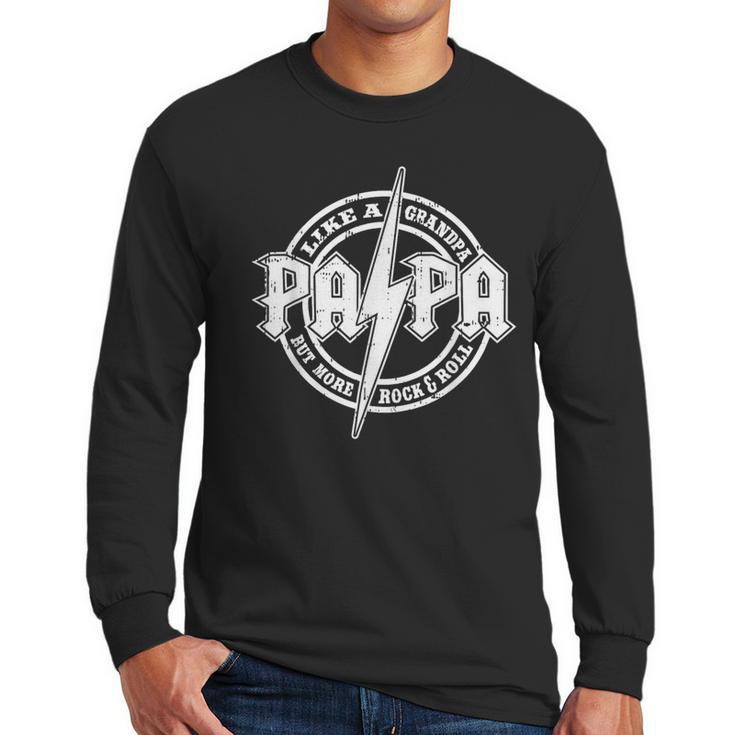 Papa Like A Grandpa Fathers Day Rocker Dad Rock Music Men Men Long Sleeve T-Shirt
