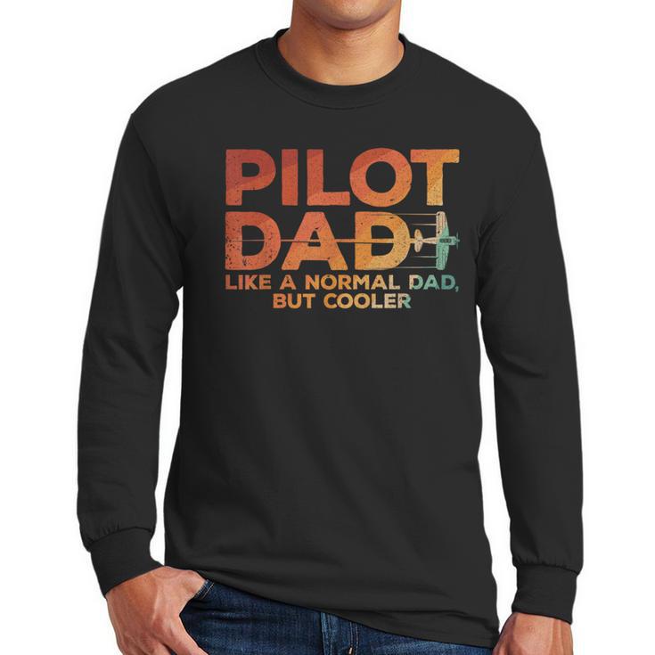 Pilot Dad Art For Men Father Aviation Airplane Pilot Men Long Sleeve T-Shirt